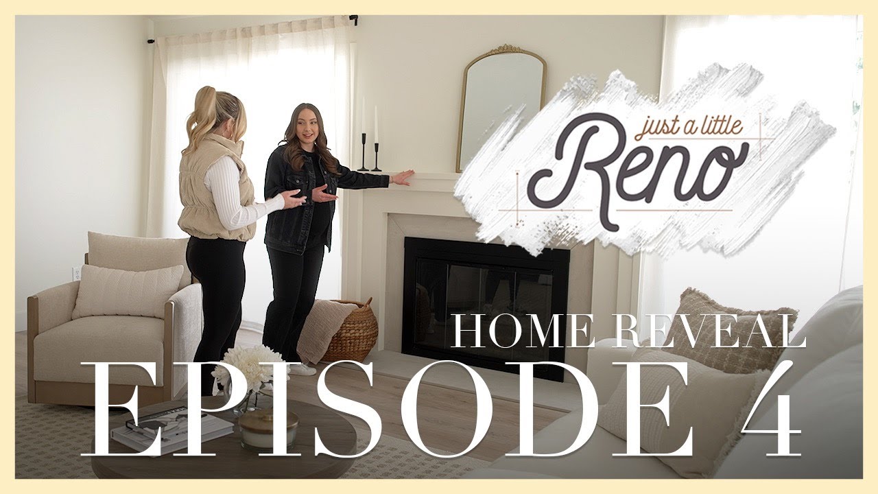 Home Makeover Reveal! Series Finale of Just A Little Reno I Episode 4 - YouTube
