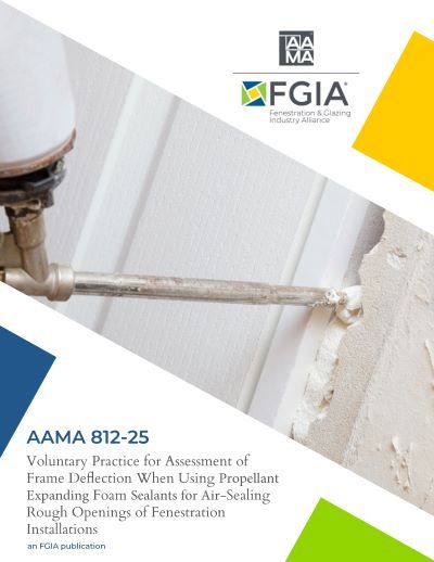 FGIA Updates Aerosol Foam Standard for Window Installation