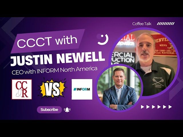 CCCT with Justin Newell, CEO with INFORM North America