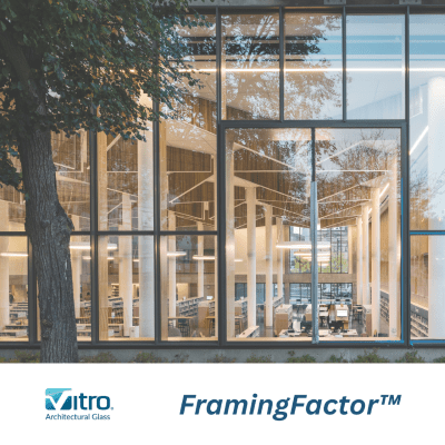Vitro Architectural Glass Launches FramingFactor™ Tool